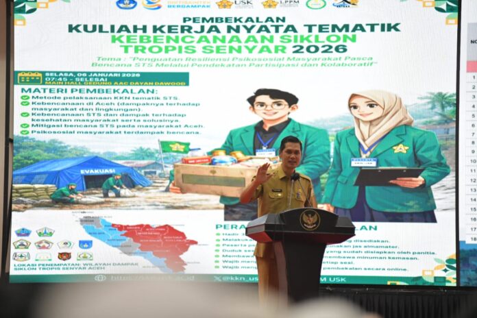 Sekda Aceh, M. Nasir menghadiri Pembekalan Mahasiswa KKN USK dan Kuliah Kerja Nyata Tematik Kebencanaan Siklon Tropis Senyar 2026 di Gedung AAC Dayan Dawood, Selasa, (6/01/2026).