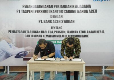 Bank Aceh Syariah Gandeng PT Taspen, Perkuat Layanan Pembayaran Pensiun di Aceh