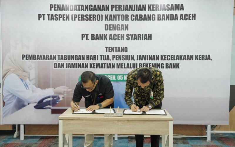 Bank Aceh Syariah Gandeng PT Taspen, Perkuat Layanan Pembayaran Pensiun di Aceh