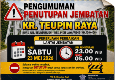 Jembatan Krueng Teupen Raya Ditutup Sementara Malam Ini, Pengendara Diminta Gunakan Jalur Alternatif
