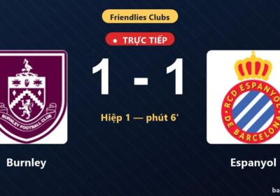 Burnley vs Espanyol: Pertandingan Berakhir Imbang 1-1
