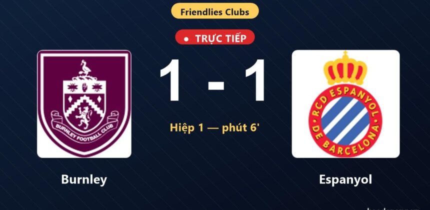 Burnley vs Espanyol: Pertandingan Berakhir Imbang 1-1