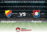Djurgardens IF Targetkan Kemenangan Ketiga Kontra Orgryte