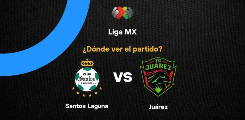 Santos Laguna Hadapi Juárez di Liga MX: Siaran Langsung dan Info Penting
