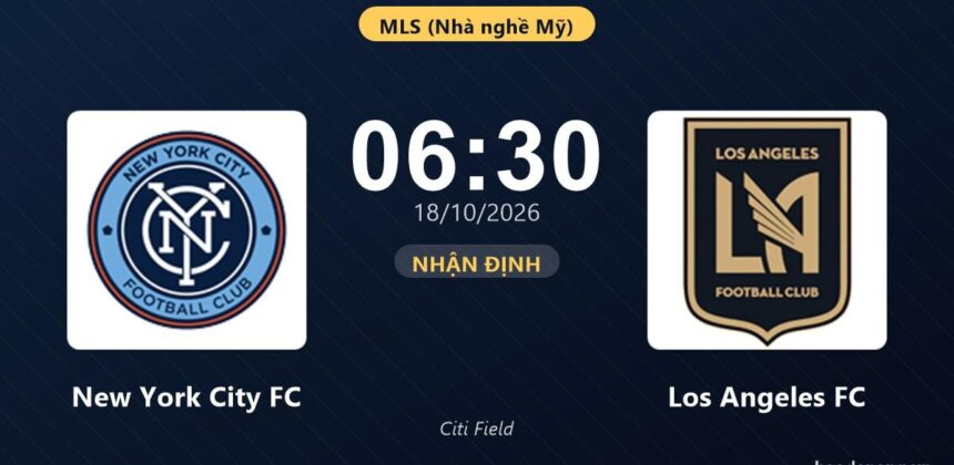 Prediksi Pertandingan New York City FC vs Los Angeles FC