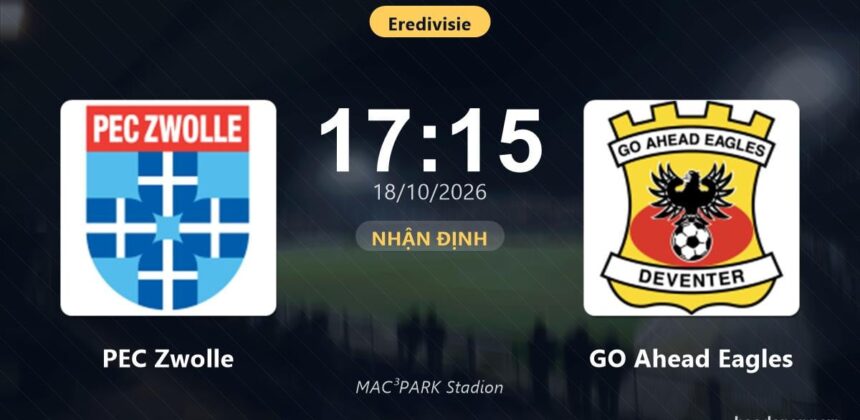 Prediksi Pertandingan PEC Zwolle vs GO Ahead Eagles di 18 Oktober 2026